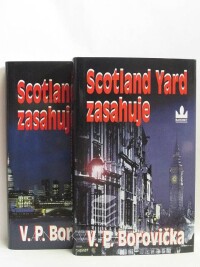 Borovička, Václav Pavel, Scotland Yard zasahuje I, II, 2004