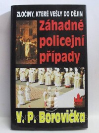 Borovička, Václav Pavel, Záhadné policejní případy, 1998