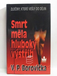 Borovička, Václav Pavel, Smrt měla hluboký výstřih, 2002