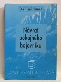 Millman, Dan, Návrat pokojného bojovníka, 2003