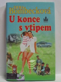 Bombecková, Erma, U konce s vtipem, 1997