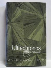 Krausser, Helmut, Ultrachronos, 2005