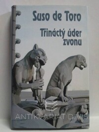 Toro, Suso de, Třináctý úder zvonu, 2004