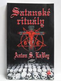 LaVey, Anton Szandor, Satanské rituály: Rukověť Satanské bible, 2010