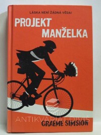 Simsion, Graeme, Projekt manželka, 2013