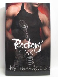 Scott, Kylie, Rockový risk, 2016