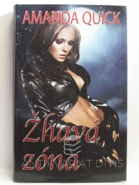 Quick, Amanda, Žhavá zóna, 2015