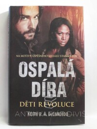 DeCandido, Keith R. A., Ospalá díra: Děti revoluce, 2015