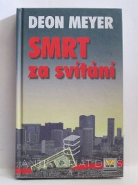 Meyer, Deon, Smrt za svítání, 2001