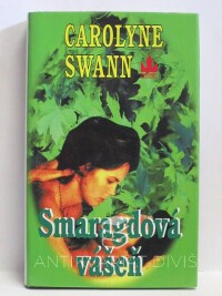 Swann, Carolyne, Smaragdová vášeň, 2000