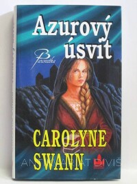 Swann, Carolyne, Azurový úsvit, 2006