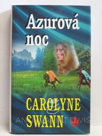 Swann, Carolyne, Azurová noc, 2004