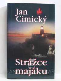 Cimický, Jan, Strážce majáku, 2003