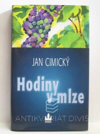 Cimický, Jan, Hodiny v mlze, 2008