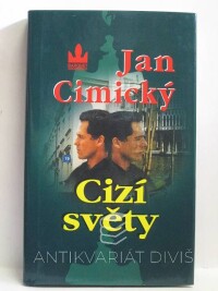 Cimický, Jan, Cizí světy, 2001