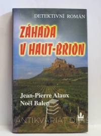 Alaux, Jean-Pierre, Balen, Noël, Záhada v Haut-Brion, 2005
