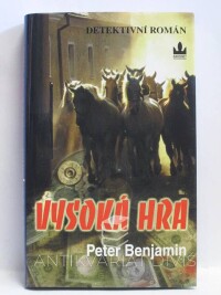 Benjamin, Peter, Vysoká hra, 2004