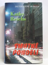 Reichs, Kathy, Smutné pondělí, 2005