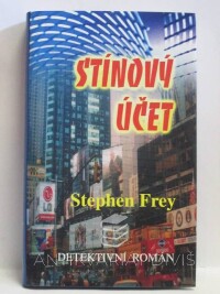 Frey, Stephen, Stínový účet, 2005