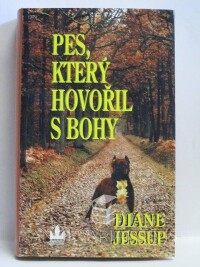 Jessup, Diane, Pes, který hovořil s bohy, 2004