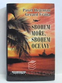 Hejcman, Pavel, Fráňa, Gerard, Sbohem moře, sbohem oceány, 2009