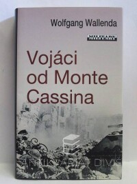 Wallenda, Wolfgang, Vojáci od Monte Cassina, 2008