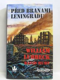 Lubbeck, William, Hurt, David, Před branami Leningradu, 2007