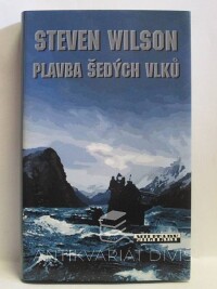 Wilson, Steven, Plavba šedých vlků, 2006
