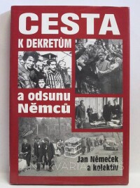 Němeček, Jan, Cesta k dekretům a odsunu Němců, 2002