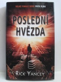 Yancey, Rick, Poslední hvězda (Pátá vlna), 2016