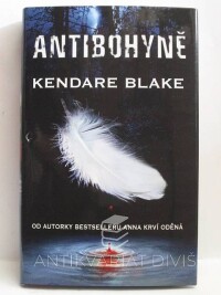 Blake, Kendare, Antibohyně, 2014