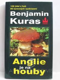 Kuras, Benjamin, Anglie je na houby, 1997