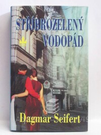 Seifert, Dagmar, Stříbrozelený vodopád, 2004