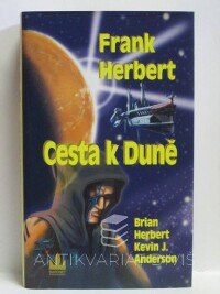 Herbert, Brian, Anderson, Kevin J., Herbert, Frank, Cesta k Duně, 2006