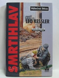 Kessler, Leo, Válečné lítice: Smrtihlav, 2007