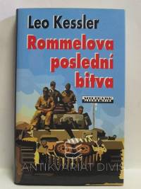 Kessler, Leo, Rommelova poslední bitva, 2008