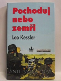 Kessler, Leo, Pochoduj nebo zemři, 2010