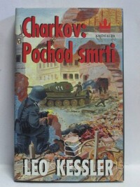 Kessler, Leo, Charkov: Pochod smrti, 2002