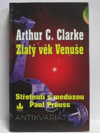 Clarke, Arthur C., Preuss, Paul, Zlatý věk Venuše IV: Střetnutí s medúzou, 1997