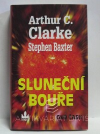 Baxter, Stephen, Clarke, Arthur C., Oko času 2: Sluneční bouře, 2006