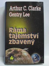 Lee, Gentry, Clarke, Arthur C., Ráma tajemství zbavený, 2010