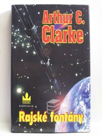 Clarke, Arthur C., Rajské fontány, 2000