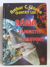 Lee, Gentry, Clarke, Arthur C., Ráma tajemství zbavený, 1995
