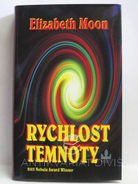 Moon, Elizabeth, Rychlost temnoty, 2005