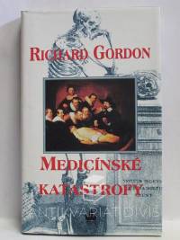 Gordon, Richard, Medicínské katastrofy, 1997