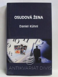 Kühnl, Daniel, Osudová žena, 2005