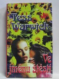 Warwick, Tess, Ve jménu štěstí, 2001