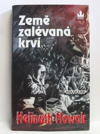 Nowak, Helmuth, Země zalévaná krví, 2009