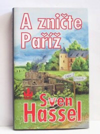 Hassel, Sven, A zničte Paříž, 2004