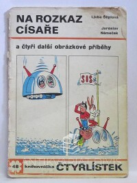 Štíplová, Ljuba, Němeček, Jaroslav, Čtyřlístek 48: Na rozkaz císaře, 1976